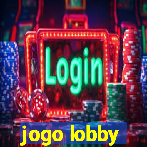 jogo lobby